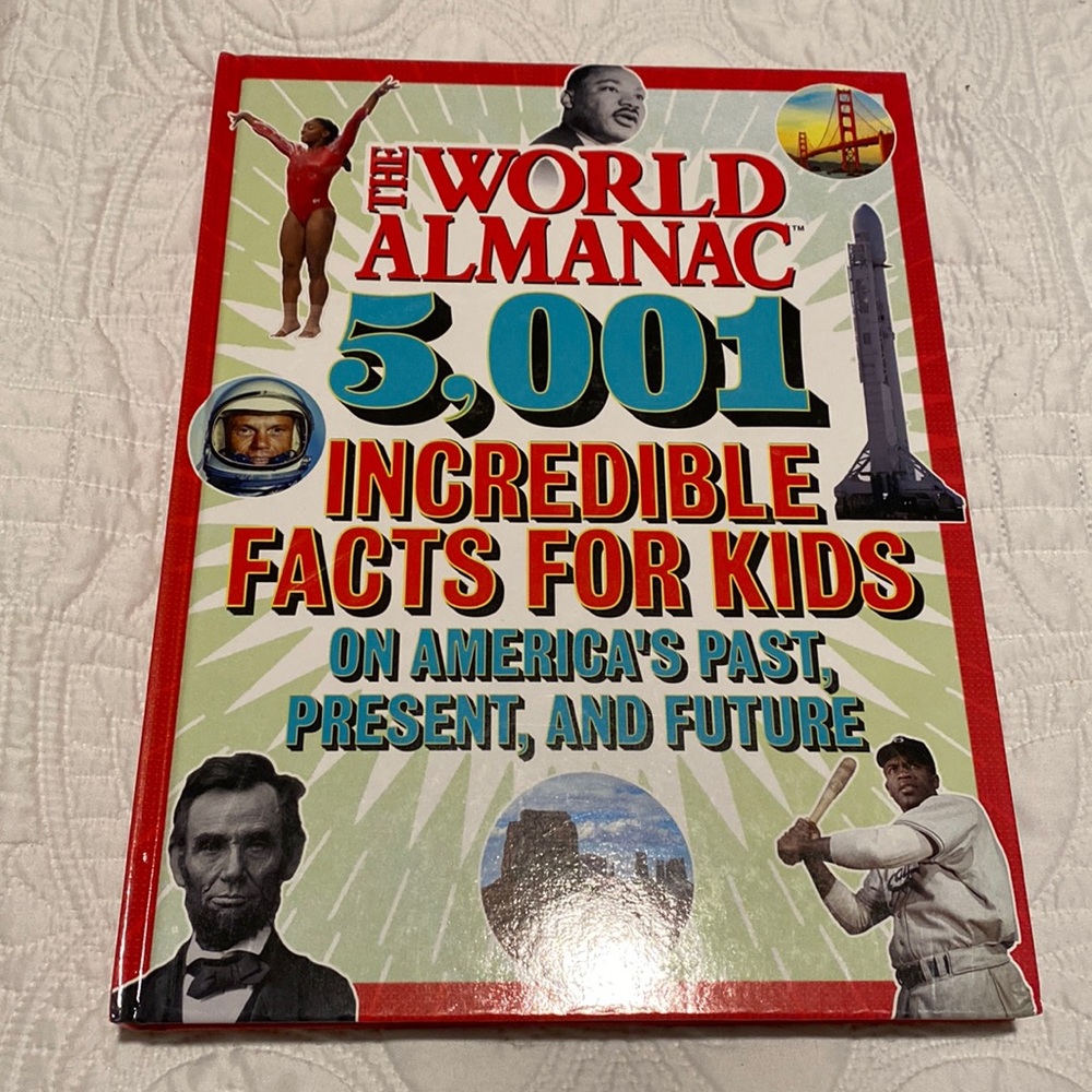 World Almanac incredible facts for kids in America’s past, present, and future